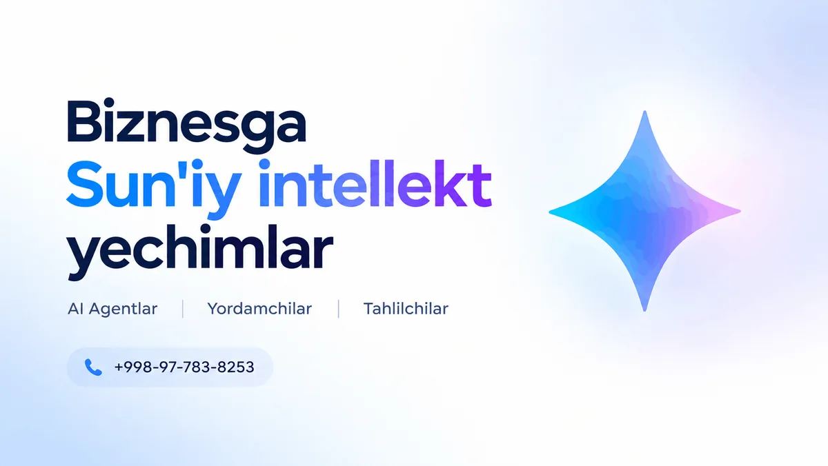 Biznesga sun'iy intellekt yechimlar: AI agentlar, yordamchilar, tahlilchilar